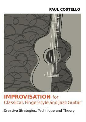 【预售】Improvisation for Classical, Fingerstyle and Jazz