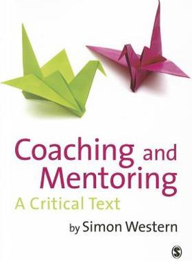 【预售】Coaching and Mentoring: A Critical Text