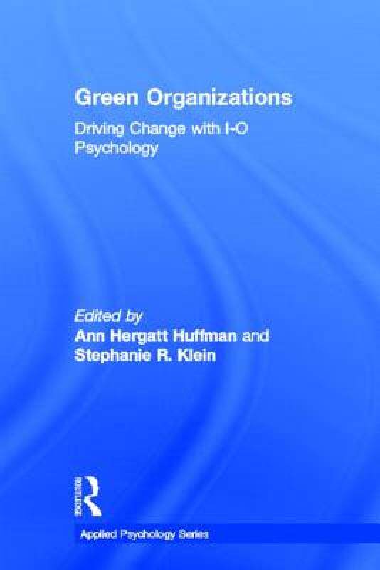 【预售】Green Organizations: Driving Change with I-O