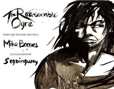 【预售】The Reasonable Ogre: Tales for the Sick and Well
