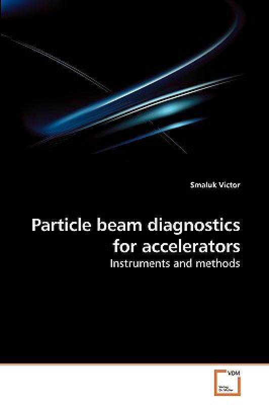 【预售】Particle Beam Diagnostics for Accelerators