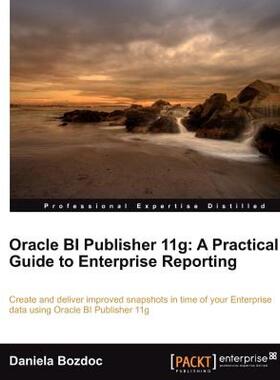 【预售】Oracle Bi Publisher 11g: A Practical Guide to