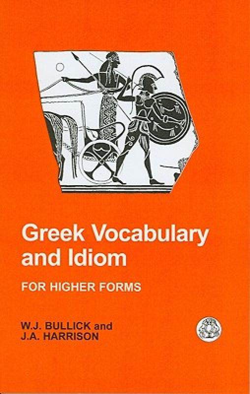 【预售】Greek Vocabulary and Idiom: For Higher Forms
