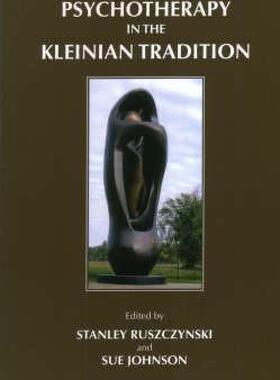 【预售】Psychoanalytic Psychotherapy in the Kleinian