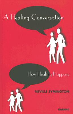 【预售】A Healing Conversation: How Healing Happens
