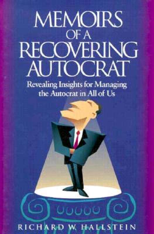 【预售】Memoirs of a Recovering Autocrat: Revealing Insights