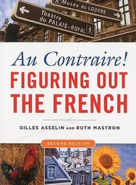 【预售】Au Contraire!: Figuring Out the French