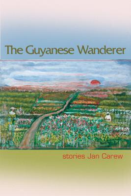 【预售】The Guyanese Wanderer: Stories