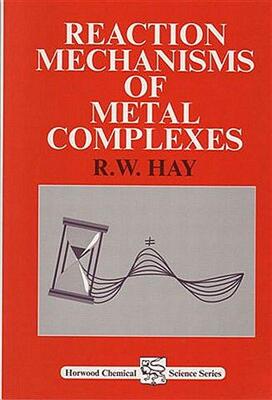 【预售】Reaction Mechanisms of Metal Complexes
