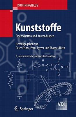 【预售】Domininghaus - Kunststoffe: Eigenschaften Und