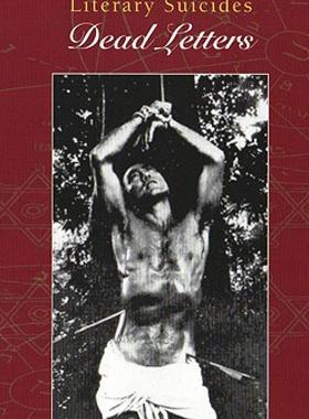【预售】The Dedalus Book of Literary Suicides: Dead Letters