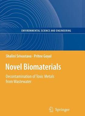 【预售】Novel Biomaterials: Decontamination of Toxic Metals