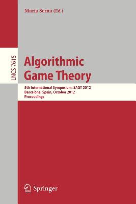 【预售】Algorithmic Game Theory: 5th International