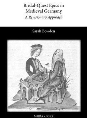 【预售】Bridal-Quest Epics in Medieval Germany: A