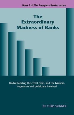 【预售】The Extraordinary Madness of Banks
