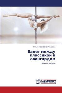 【预售】Balet Mezhdu Klassikoy I Avangardom