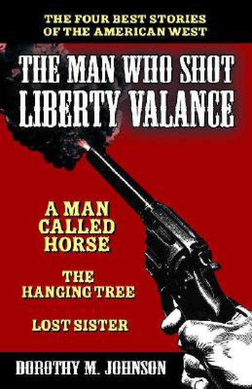 【预售】the man who shot liberty valance: and a man called