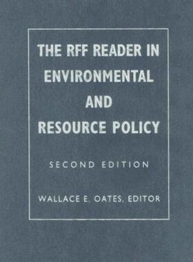 【预售】The Rff Reader in Environmental and Resource Policy