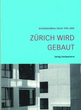 【预售】Zurich Wird Gebaut: Architekturfuhrer Zurich