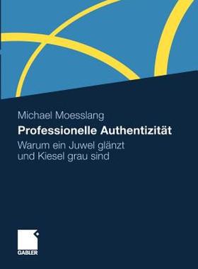 【预售】Professionelle Authentizitat: Warum Ein Juwel Glanzt