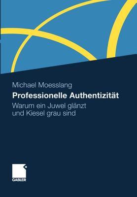 【预售】Professionelle Authentizitat: Warum Ein Juwel Glanzt
