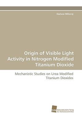 【预售】Origin of Visible Light Activity in Nitrogen