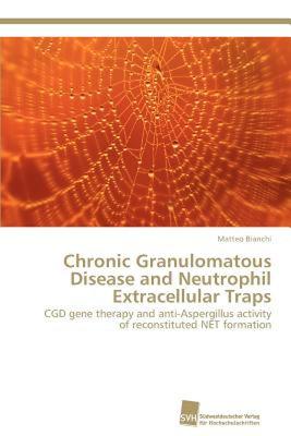 【预售】Chronic Granulomatous Disease and Neutrophil