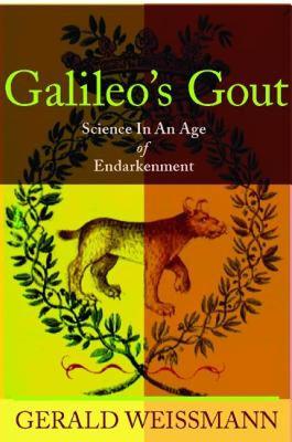 【预售】Galileo's Gout: Science in an Age of Endarkenment
