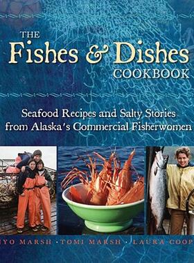【预售】The Fishes & Dishes Cookbook: Seafood Recipes and