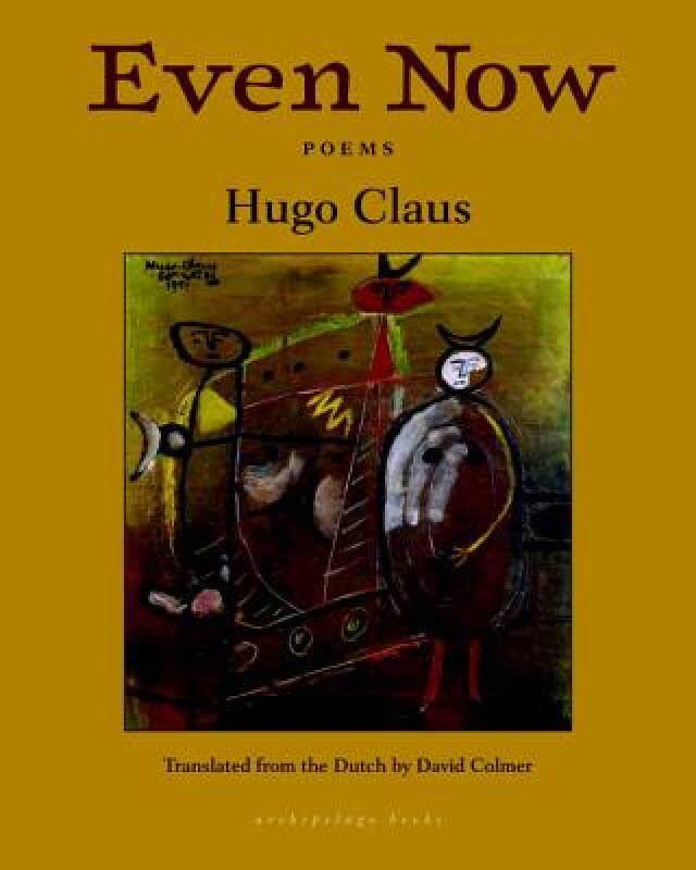 【预售】Even Now: Poems by Hugo Claus