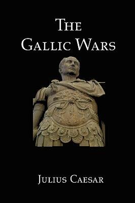 【预售】The Gallic Wars: Julius Caesar's Account of the