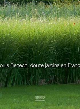 【预售】Louis Benech, Douze Jardins En France