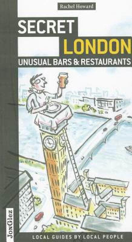 【预售】Secret London: Unusual Bars & Restaurants