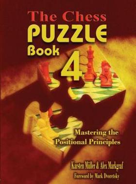 【预售】The Chess Puzzle, Book 4: Mastering the Positional