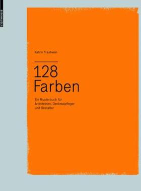 【预售】128 Farben: Ein Musterbuch Fur Architekten