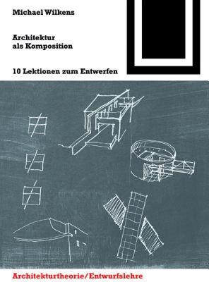 【预售】Architektur ALS Komposition: 10 Lektionen Zum