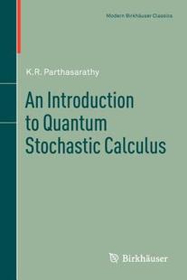 【预售】An Introduction to Quantum Stochastic Calculus