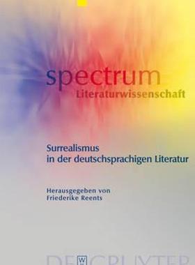 【预售】Surrealismus in der Deutschsprachigen Literatur