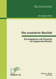 【预售】Die Erweiterte Realit T: Einsatzgebiete Und