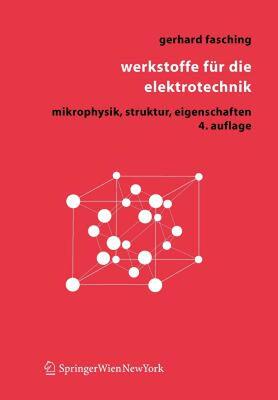 【预售】Werkstoffe Fur Die Elektrotechnik: Mikrophysik