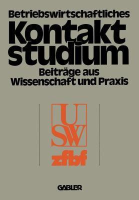 【预售】Betriebswirtschaftliches Kontaktstudium: Beitrage