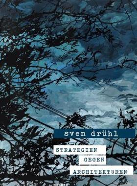 【预售】Sven Druhl: Strategies Against Architectures