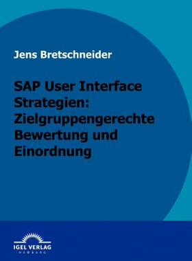 【预售】SAP User Interface Strategien: Zielgruppengerechte