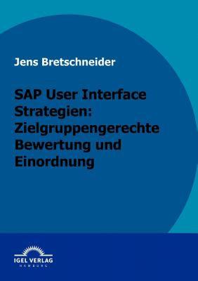 【预售】SAP User Interface Strategien: Zielgruppengerechte