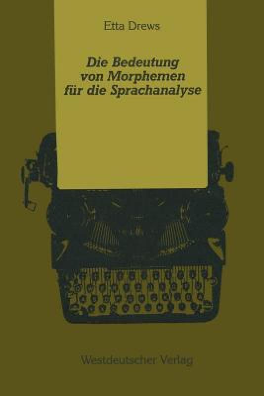 【预售】Die Bedeutung Von Morphemen Fur Die Sprachanalyse: