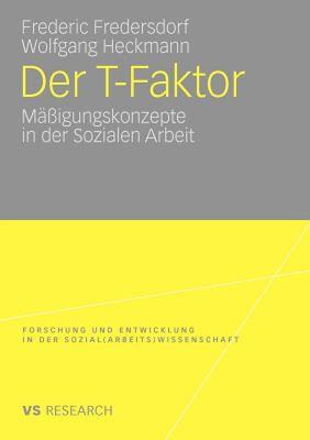 【预售】Der T-Faktor: Massigungskonzepte in Der Sozialen