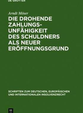 【预售】Die Drohende Zahlungsunfahigkeit Des Schuldners Als
