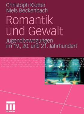 【预售】Romantik Und Gewalt: Jugendbewegungen Im 19., 20.