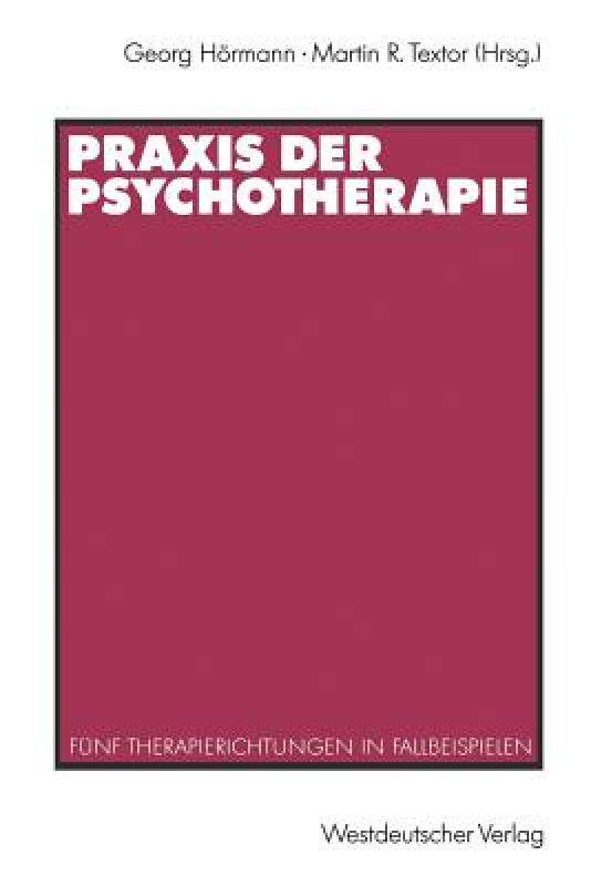 【预售】Praxis Der Psychotherapie: Funf Therapierichtungen