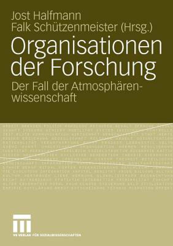 【预售】Organisationen Der Forschung: Der Fall Der